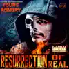 Resurrection of Real - Single album lyrics, reviews, download