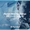 Always Alive Recordings 200, Mixed by Daniel Kandi