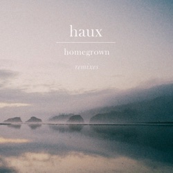 Haux - Homegrown