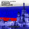 Russian With Love - EP album lyrics, reviews, download