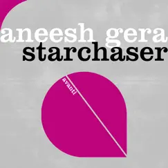 Starchaser - Single by Aneesh Gera album reviews, ratings, credits