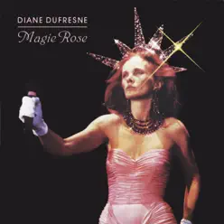 Magie rose - Diane Dufresne
