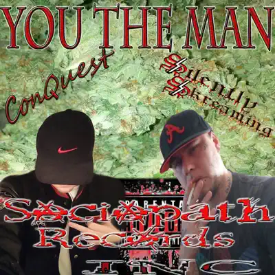 You the Man (feat. Silently Skreaming) - Single - Conquest