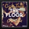 The Floor (Ed the Spread Triple Truffle Mix) - Cezar Touch lyrics