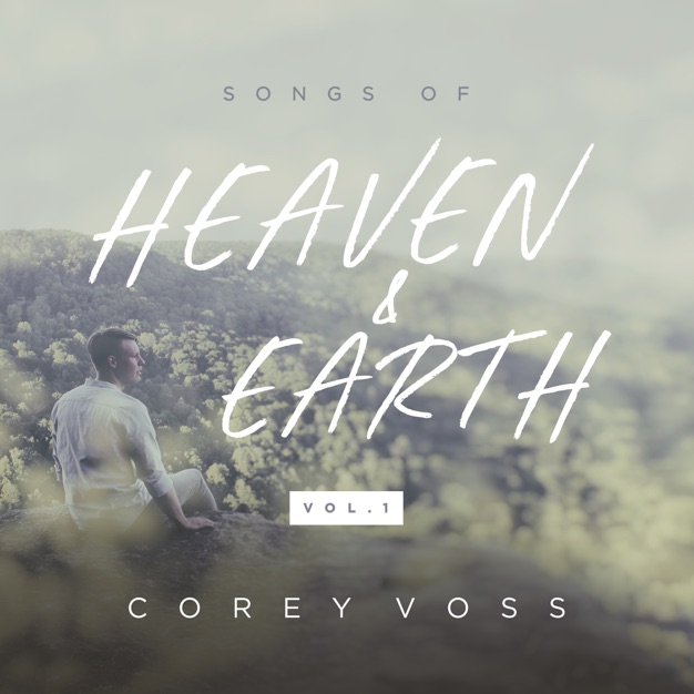 Songs of Heaven and Earth, Vol. 1 - EP Songs of Heaven and Earth, Vol. 1 - EP