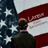 Lately (feat. Backpocket) - Single album lyrics, reviews, download