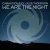 We Are the Night (Extended Mix) song lyrics