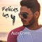 Felices Los 4 - Alex Coppel lyrics