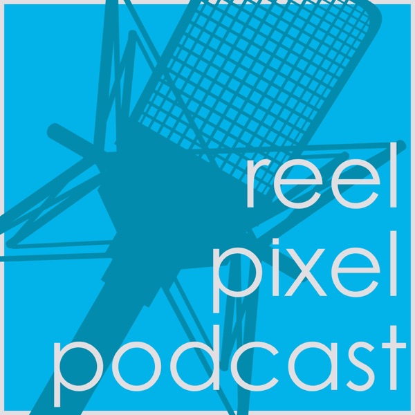 reel pixel podcast ep 44 man v kid food and tel won t take