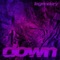 Down (Radio Video Remix) - Legendary lyrics