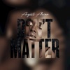 Don't Matter - Single, 2017