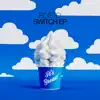 Stream & download Switch - Single