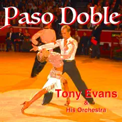 Paso Doble by Tony Evans & His Orchestra album reviews, ratings, credits