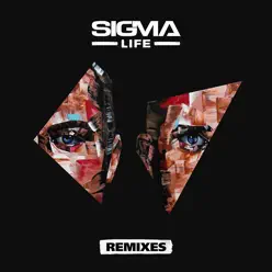 Life (Remixes) - EP - Sigma