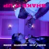 Shake It Up (feat. E-40, MadeinTYO & 24hrs) - Single album lyrics, reviews, download