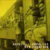 Hopeful & Hopeless - EP album lyrics, reviews, download