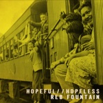 Reb Fountain - Hopeful & Hopeless