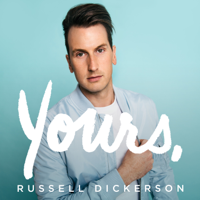 Russell Dickerson - Yours artwork