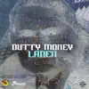 Stream & download Dutty Money