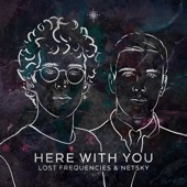 Lost Frequencies feat. Netsky - Here with You