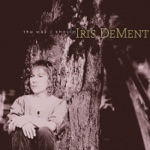 Iris DeMent - There's a Wall in Washington