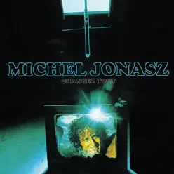 Changez tout - Michel Jonasz