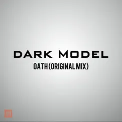 Oath - Single by Dark Model album reviews, ratings, credits