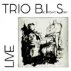 Stream & download Trio BIS - Live (feat. Cédrick Bec, Raphaël Imbert & Alain Soler)