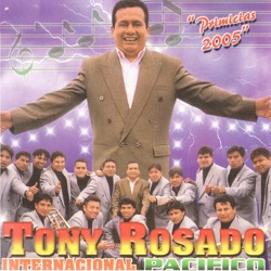 Tony Rosado Internacional Pacífico - Ahora Soy Feliz
