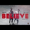 Believe (feat. Kelvinbwoy) - Single