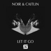 Let It Go (feat. Caitlin) - Single