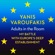 Yanis Varoufakis - Adults in the Room: My Battle with Europe’s Deep Establishment (Unabridged)