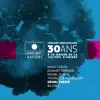 Concert anniversaire 30 ans de Label Bleu (feat. Manu Codjia, Edward Perraud, Michel Portal, Thomas de Pourquery & Bojan Z) album lyrics, reviews, download