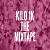 1K the Mixtape