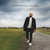 Anthony Brown & group therAPy - Thank You
