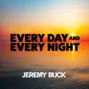 Every Day and Every Night - Single album lyrics, reviews, download