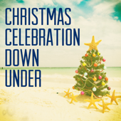Christmas Celebration Downunder - Various Artists