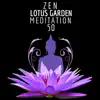 Stream & download Zen Lotus Garden Meditation - 50 Relaxing Songs of Calm Nature for Deep Zen Meditation, Ambient Sleep Music with Sounds of Nature