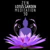 Zen Lotus Garden Meditation - 50 Relaxing Songs of Calm Nature for Deep Zen Meditation, Ambient Sleep Music with Sounds of Nature