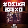 Deixa Baixo (feat. Misael Nascimento) - Single