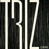 Triz (Trilha Sonora Original do Espetáculo do Grupo Corpo) - Lenine