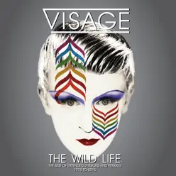 The Wild Life (The Best of Extended Versions and Remixes - 1978) - Visage