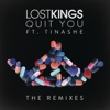 Quit You (feat. Tinashe) [The Remixes] - EP, 2017