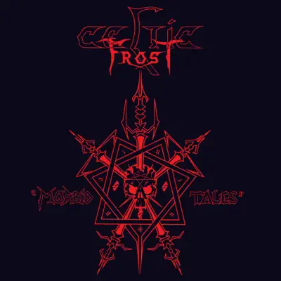 Morbid Tales (Deluxe Edition) - Celtic Frost