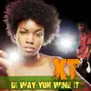DI Way U Wine It - Single album lyrics, reviews, download