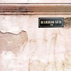 Barrio Sur - Barrio sur Barrio Sur - Barrio sur