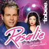 Stream & download Rosalie (Bei Dir komm' ich nicht zum schlafen) - Single