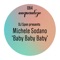 Baby Baby Baby - Michele Sodano lyrics