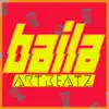 Baila - Single album lyrics, reviews, download