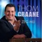 Thom Craane - Zeg Mij